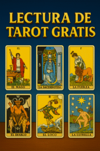 Seis cartas del Tarot dispuestas en dos filas sobre una mesa de madera, con el texto “LECTURA DE TAROT GRATIS” en letras doradas 3D sobre fondo azul oscuro.