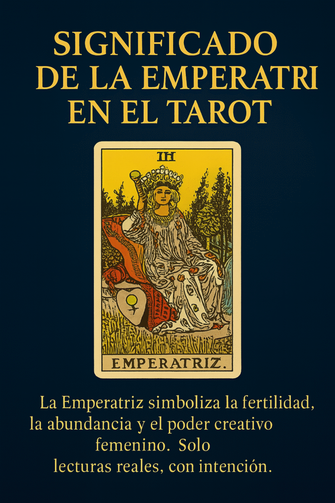 Ilustración de la carta de tarot “La Emperatriz” con fondo azul y texto dorado que explica su simbolismo.