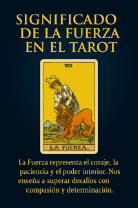 Ilustración de la carta del tarot "La Fuerza" con una mujer dominando suavemente a un león, simbolizando fortaleza interior y compasión.